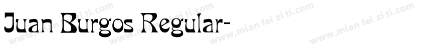 Juan Burgos Regular字体转换